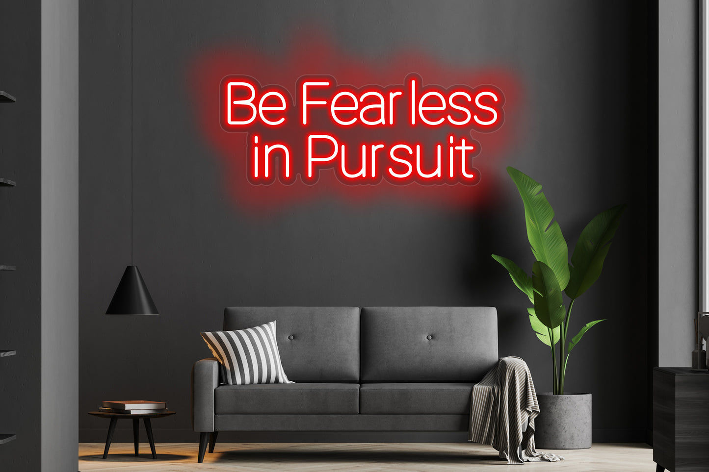 Be Fearless In Pursuit Custom Neon LED