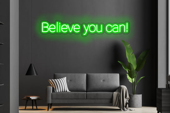 Believe You Can  Custom Neon LED