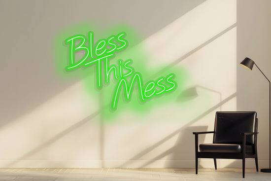 Bless This Mess Custom Neon LED