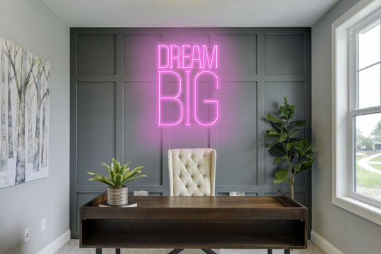 Dream Big Custom Neon LED Sign