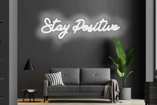 Stay Positive Custom Neon LED