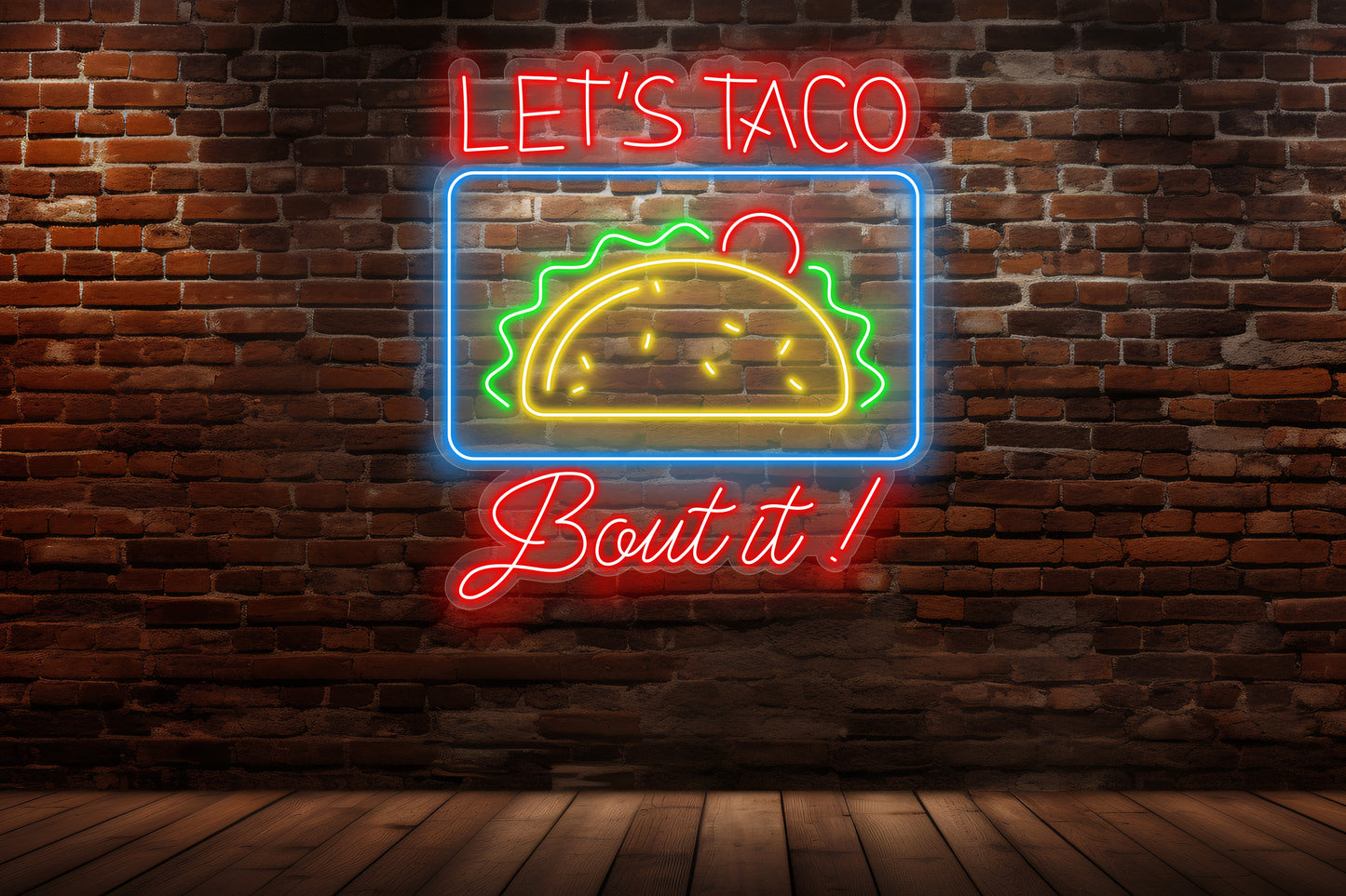 Let's Taco Bout It! Custom Neon LED Sign